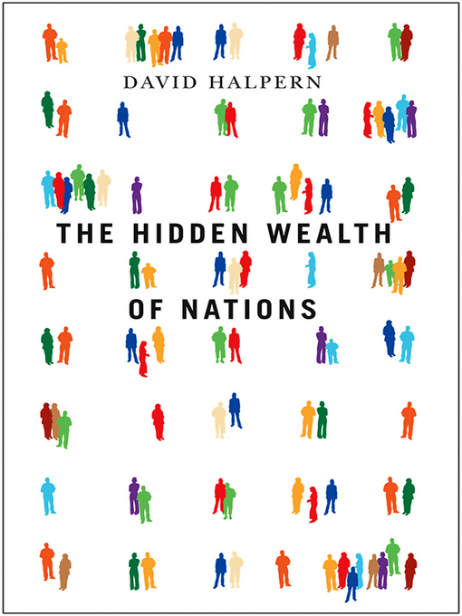 Title details for The Hidden Wealth of Nations by David Halpern - Available
